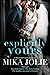 Explicitly Yours: A Platonically Complicated Novella