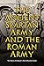 The Ancient Spartan Army and the Roman Army: The History of Antiquity’s Most Influential Armies