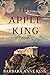 The Apple King: A World War 1 Family Saga