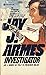 Jay J. Armes: Investigator
