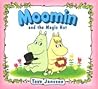 Moomin and the Magic Hat by Tove Jansson