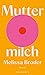 Muttermilch