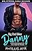 Big Bad Biker Danny: A Secr...