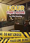 Four Times More: Challenges Beyond The Imagination (Four Times Gold Trilogy Book 2)