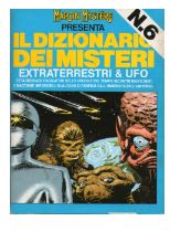 Il dizionario dei misteri n 6 : Extraterrestri e Ufo