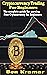 Cryptocurrency Trading for Beginners by Ben Kramar