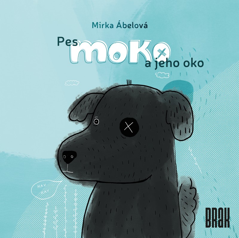 Pes Moko a jeho oko