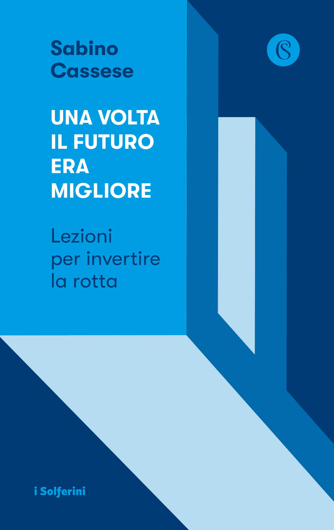 Una volta il futuro era migliore (Italian Edition)