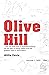 Olive Hill: Volume 1: 1800 ...