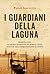 I guardiani della laguna (Marco Leon #1)