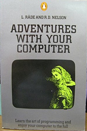 Adventures with Your Computer