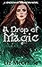 A Drop of Magic