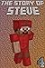 The Story of Steve 4 by Blocky Dude