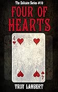 The Four of Hearts: The Solitaire Series #10