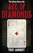 The Ace of Diamonds: The Solitaire Series #24