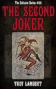 The Second Joker: The Solitaire Series #25