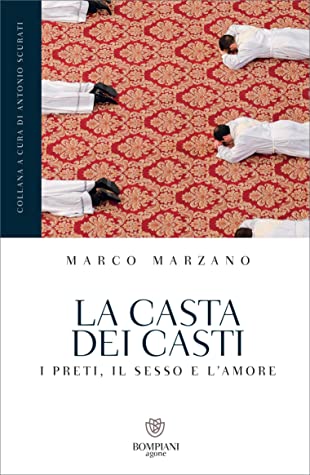 La casta dei casti: I preti, il sesso e l'amore (Paperback)