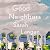 Good Neighbors: A Novel