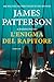 L'enigma del rapitore by James  Patterson