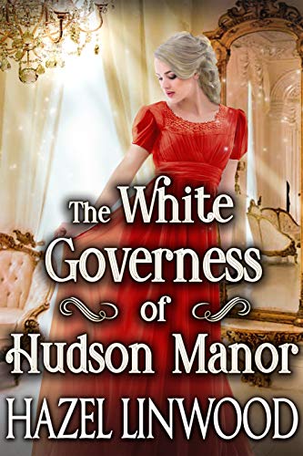 The White Governess of Hudson Manor
