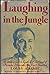 Laughing in the Jungle: The Autobiography of an Immigrant in America