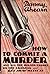 How to Commit a Murder
