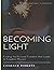 Becoming Light Workbook: Fi...