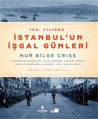100. Yılında İstanbul'un İşgal Günleri (Paperback)