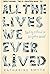 All the Lives We Ever Lived: Seeking Solace in Virginia Woolf