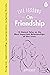 Life Lessons On Friendship: A collection of funny and inspiring essays on the power of friendship