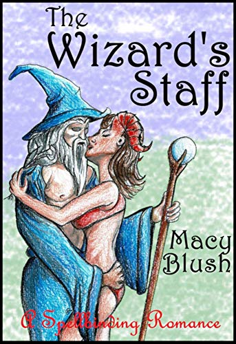 The Wizard's Staff (The Macy Blush Collection, #1)