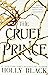 The Cruel Prince (Folk of the Air, #1)