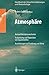 Handbuch der Umweltveränderungen und Ökotoxikologie: Band 1B: Atmosphäre Aerosol/Multiphasenchemie Ausbreitung und Deposition von Spurenstoffen Auswirkungen auf Strahlung und Klima (German Edition)