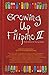 Growing Up Filipino II: Mor...