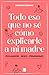 Todo eso que no sé cómo explicarle a mi madre: (Poli)amor, sexo y feminismo