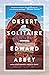 Desert Solitaire by Edward Abbey