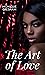 The Art of Love: Love After Hours Book 2