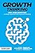 Growth thinking: think, design, growth hack - a design approaching to growth hacking (Master the growth sciences)
