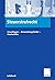 Steuerstrafrecht: Grundlagen - Anwendungsfelder - Musterfälle (German Edition)