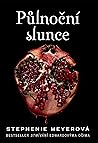 Půlnoční slunce by Stephenie Meyer
