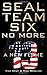 SEAL Team Six: No More Book...