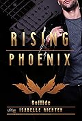 Rising Phoenix: Collide (Rising-Phoenix-Reihe 1)