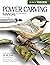 Power Carving Manual, Updated and Expanded Second Edition: Tools, Techniques, and 22 All-Time Favorite Projects