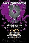 Club Inhibiciones by Verónica Mengual