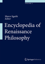 Encyclopedia of Renaissance Philosophy (The Springer Nature References)