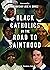 Black Catholics on the Road to Sainthood by Michael R. Heinlein