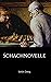 Schachnovelle by Stefan Zweig Schachnovelle by Stefan Zweig