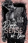Dark Sense of Love by Liv Keen