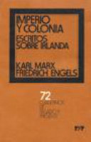Imperio y colonia. Escritos sobre Irlanda (Cuadernos de Pasado y Presente, #72)