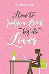 How To Judge A Book By Its Lover